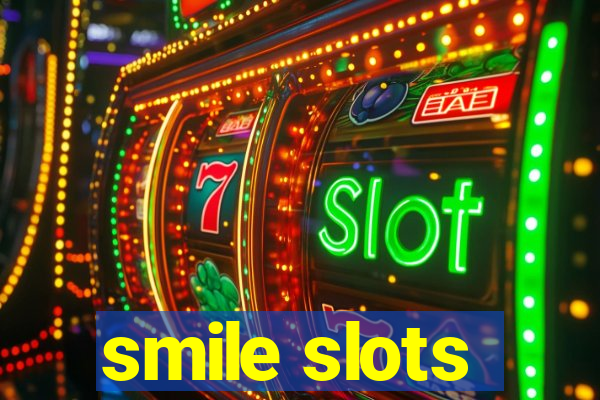 smile slots